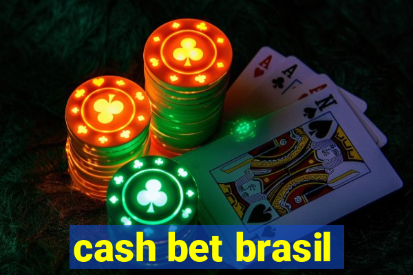 cash bet brasil